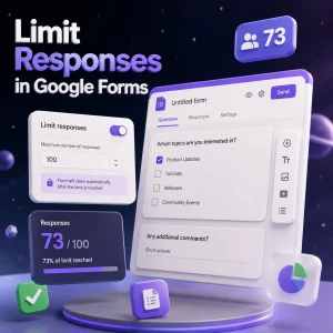 Limit responses in Google Forms